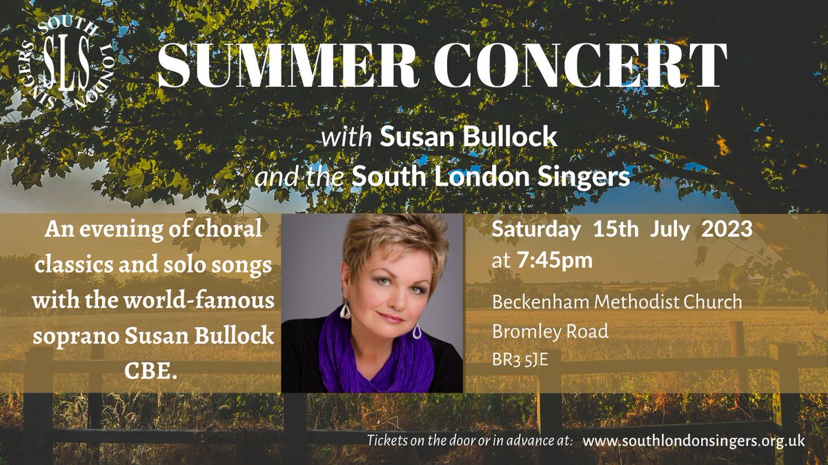 SLS_Beckenham's tweet photo. Join us for some glorious music on a Summer's evening!

SLS will be performing alongside world-famous soprano Susan Bullock CBE, choral and solo songs from Vaughan Williams, Dowland, Gershwin and Puccini.

7.45pm, 15th July at Beckenham Methodist Church https://t.co/DYuKJwXKD1