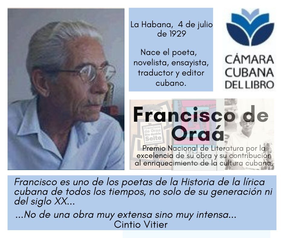 #CCLRecuerda| El 4 de julio de 1929 nació en La Habana Francisco de Oráa quién con el decursar de su existencia ha sido un destacado ✍️poeta y escritor.

#CubaEsCultura #CámaraCubanaDelLibro #LeerEsCrecer