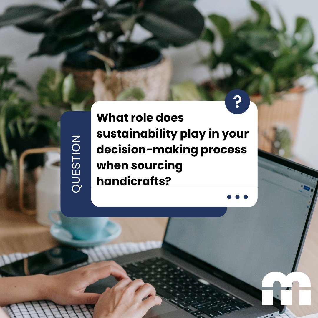 Buyers: What role does sustainability play in your decision-making process when sourcing handicrafts? Are you actively seeking eco-friendly options? Join the discussion! #SustainableSourcing #EthicalBusiness