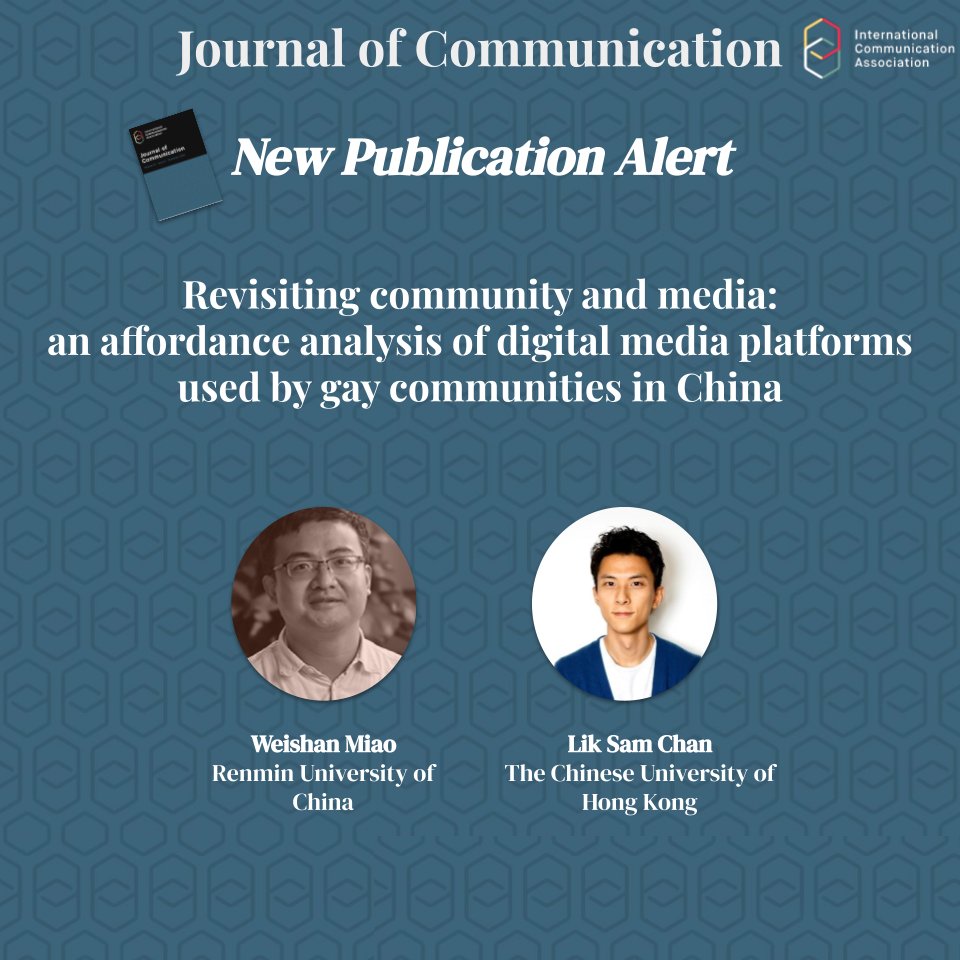 PubAlert! Introducing new <a href="/Journal_Of_Comm/">Journal of Communication</a> publication: “Revisiting community and media: an affordance analysis of digital media platforms used by gay communities in China”, by Weishan Miao and <a href="/liksamchan/">Sam Chan 陳力深 (Also on Bluesky)</a> . Read here: doi.org/10.1093/joc/jq…