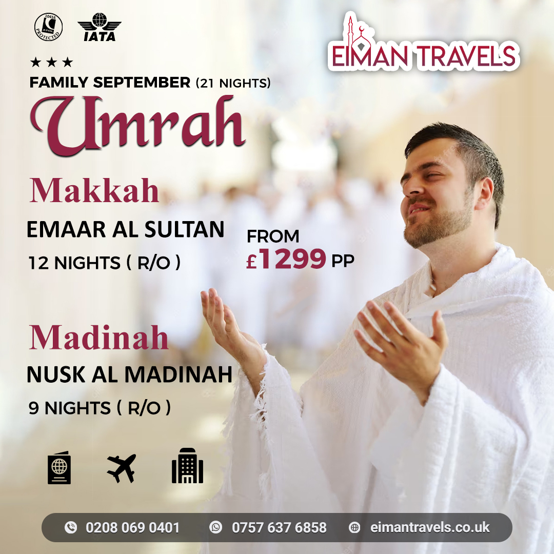 EimanTravel's tweet photo. 3-star September Umrah Package (21 Nights)
12 Days Makkah
9 Days Madinah
Hotel + Visa + Flights Included
Price From £1299/- PP
Call: 0208 069 0401
More Details: https://t.co/zqSyOcMR09
#EimanTravels #Umrah2023 #CheapUmrah #UmrahWithFlights #BestUmrah #UmrahFromUK #UmrahDeals https://t.co/mqFW1Dj3By
