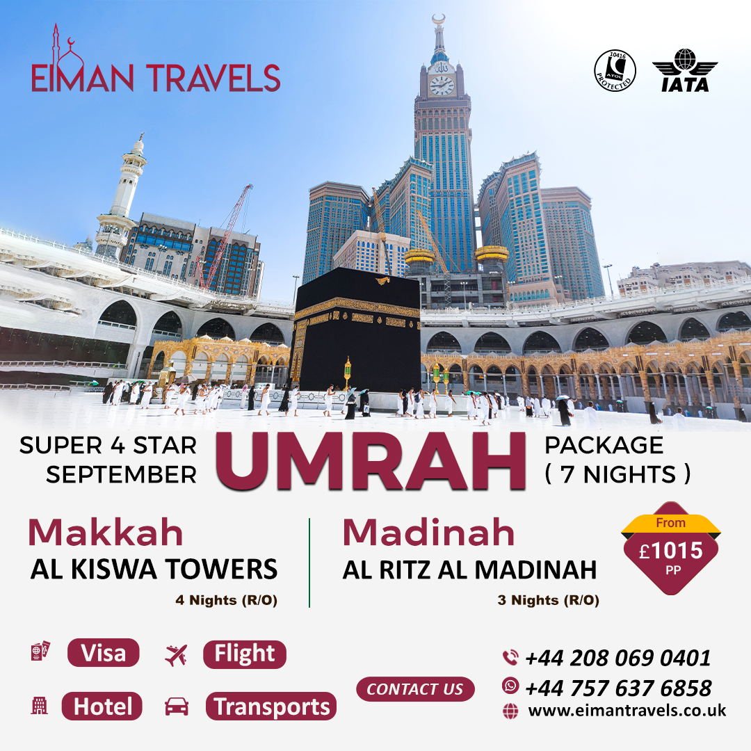 EimanTravel's tweet photo. 4-star September Umrah Package (7 Nights)
4 Days Makkah
3 Days Madinah
Hotel + Visa + Flights + Transports Included
Price From £1015/- PP
Call: 0208 069 0401
More Details: https://t.co/zqSyOcMR09
#EimanTravels #Umrah2023 #CheapUmrah #UmrahWithFlights #BestUmrah #UmrahFromUK https://t.co/5Z2TIBgGEO