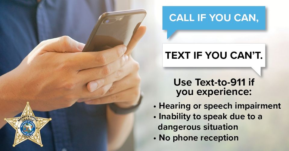 OrangeCoSheriff's tweet photo. You may not know it's possible to text to 911, but it is! It's always best to call 911, but if you can't, Text-to-911 still allows you to communicate with an operator. #Textto911 https://t.co/JG9zRuReGY