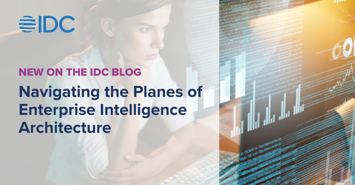 IDC's tweet photo. Identifying the four planes of enterprise intelligence allows organizations to better leverage data, analytics, and AI to achieve business goals #futureofintelligence #insightsatscale #dataplanes https://t.co/sI4tPJDj5H https://t.co/MBC7NMobRC