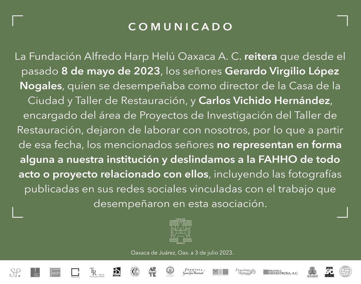 Reiteramos que desde el 08/05/23, Gerardo Virgilio López Nogales, quien se desempeñaba como director de la <a href="/casadelaciudad/">Casa de la Ciudad</a> y Taller de Restauración, y Carlos Vichido Hernández, encargado del área de Proyectos de Investigación del <a href="/t_restauracion/">Taller de Restauración FAHHO</a>, dejaron de laborar con nosotros.