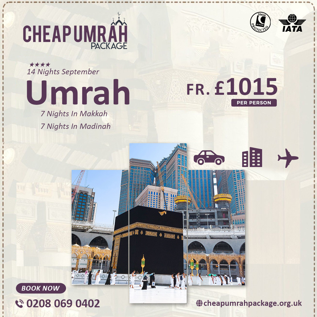 Cumrahpackages's tweet photo. 4-star September Umrah Package (14 Nights)
7 Days Makkah
7 Days Madinah
Hotel + Transports + Flights Included
Price From £1015/- PP
Call: 0208 069 0402
More Details: https://t.co/sXDCjBFNTc
#cheapumrahpackage #Umrah2023 #CheapUmrah #UmrahWithFlights #BestUmrah #UmrahFromUK https://t.co/Ew7Myxp9hn