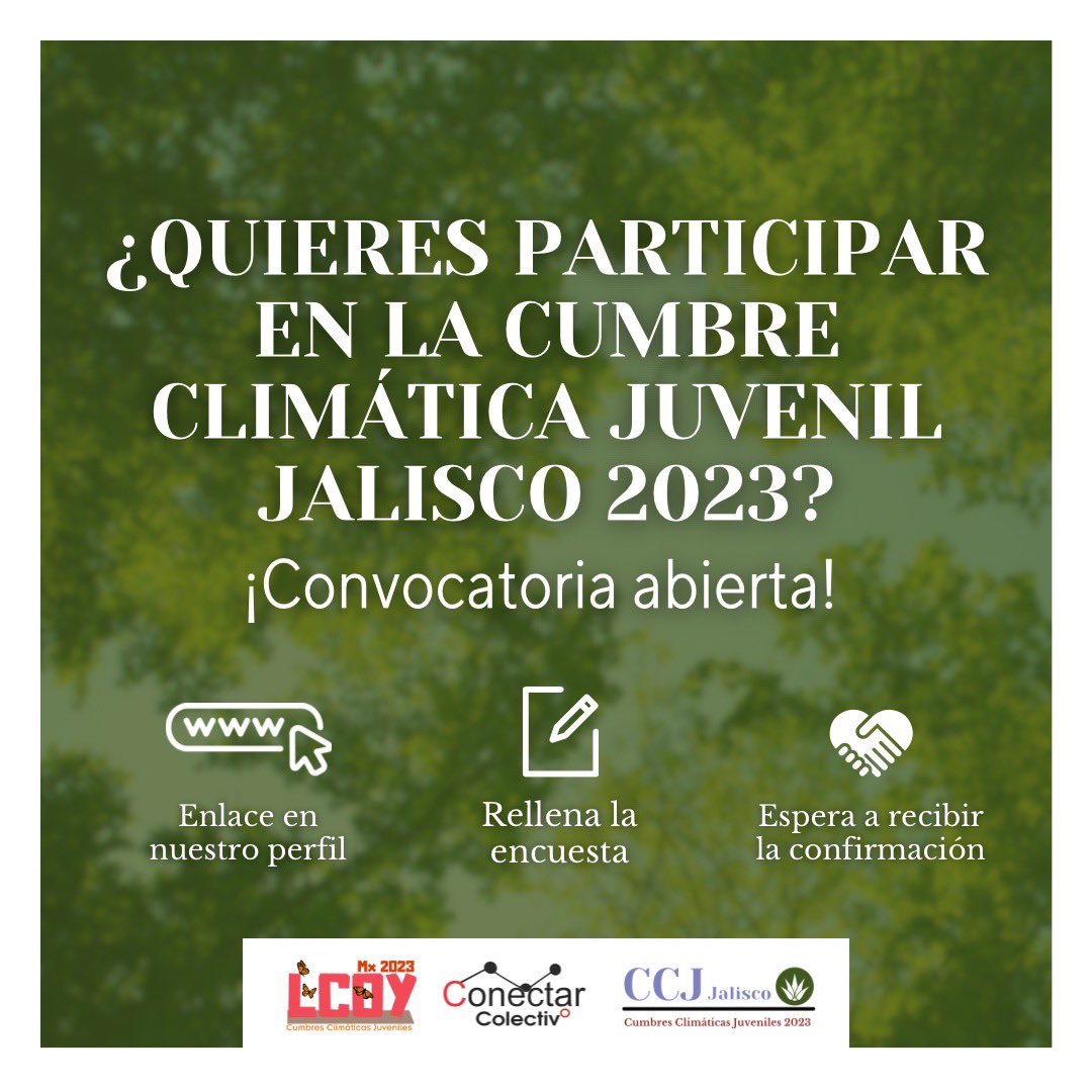 CCJJalisco2023's tweet photo. 🌎 ¡Atención, juventudes comprometidas! Los invitamos a sumarse a la "Cumbre Climática Juvenil Jalisco 2023" y ser protagonistas del cambio climático. Únete a esta increíble oportunidad de aprender, conectar y luchar juntos por un futuro sostenible. https://t.co/gEaFrYR6o0