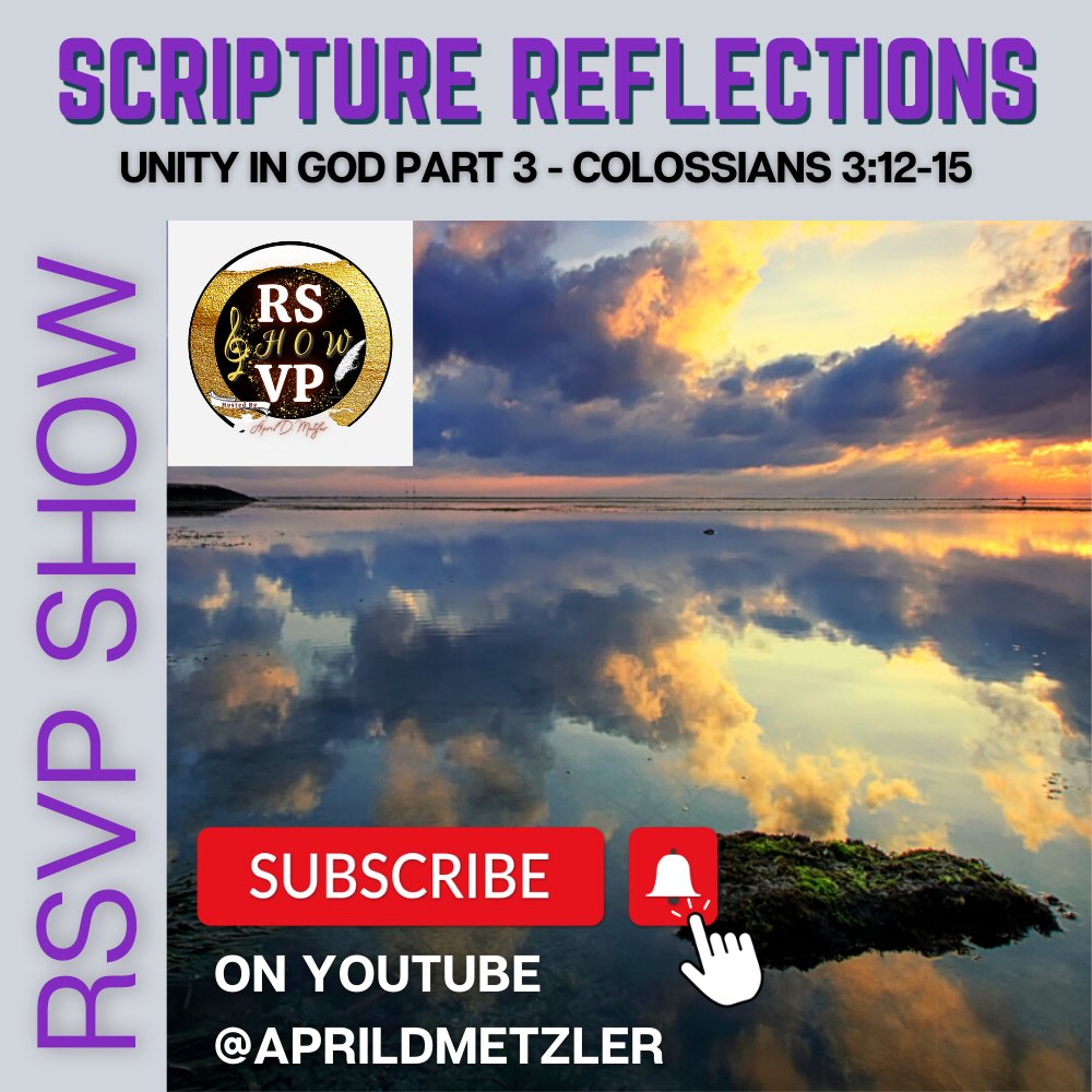 AprilDMetzler's tweet image. Season 5 is a new segment for the #RSVPShow, called #ScriptureReflections
#newepisode on video is here, y&apos;all!
Take 10 minutes to #read #Scripture
Topic - Unity in God
Scripture - Colossians 3:12-15
#Broadcasting from #Oklahoma
#Subscribe at youtube.com/@aprildmetzler
#WordofGod