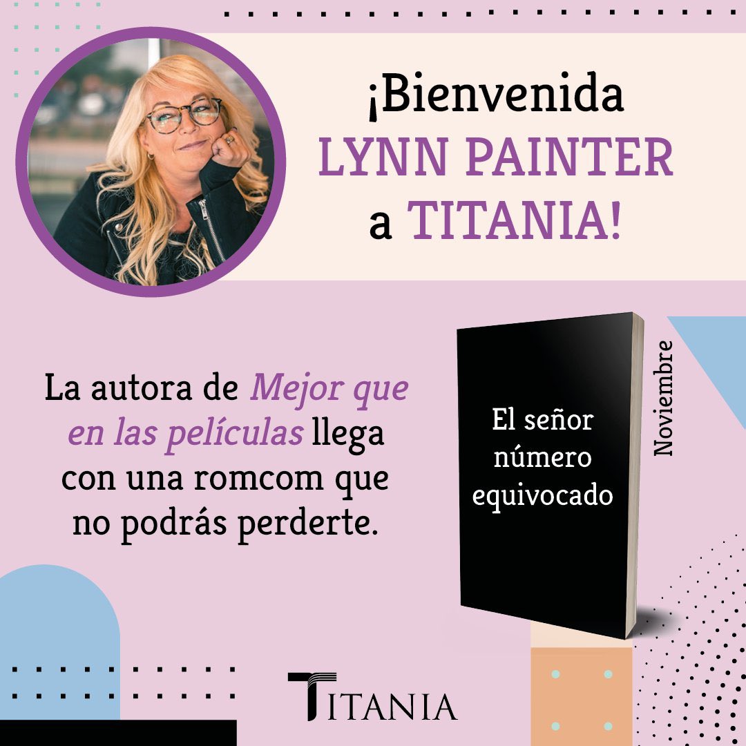 ⚠️ATENCIÓN⚠️

En noviembre, @Titania_ed publicará #ElSeñorNúmeroEquivocado, una nueva novela de @LAPainter, autora de #MejorQueEnLasPelículas.