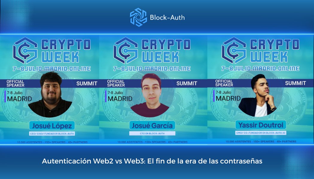 🔥Este fin de semana #BlockAuth estará presente como empresa ponente en <a href="/CryptoWeekMad/">Crypto Week Madrid</a>  de la mano de sus fundadores. Un evento referente del ecosistema #Blockchain &amp; #Web3 del país, acompañando a grandes profesionales y especialistas del sector.