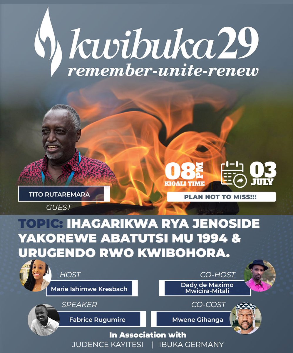 Don't Miss!  Nimukanyaa😌

Monday, 3rd July, 8PM KGL time!!! #Kwibuka29 
with @titorutaremara4 , @MarieKresbach,  @DadydeMaximo and @mweneGIHANGA