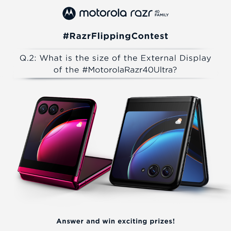motorolaindia's tweet photo. #ContestAlert Win exciting prizes by answering this: 
'It’s a 10/10 but it’s better because the #motorolaRazr40Ultra’s External Display is _” big!' 
Answer in the comments below. Contest is open till 11:59 PM tonight! Use the #RazrRevolution2023 and #RazrQuizMania