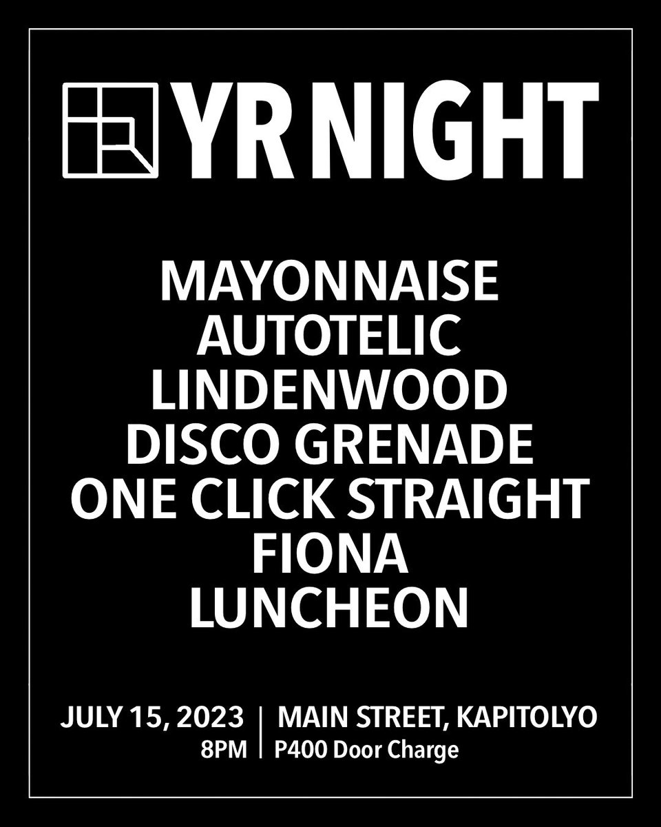 yrmusicph's tweet photo. We are on a roll! 🙌🏻
Get ready for this #YRNight lineup! 🔥
Catch performances by @mayonnaisemusic , @autotelicmusic , @Lindenwoodph , Disco Grenade, @ONECLKSTRAIGHT , @fionaPHL , and @luncheonmusic this July 15 at Main Street, Kapitolyo!
See ya!
#YRmusic #YellowRoomPH https://t.co/mRV7gQRhqu