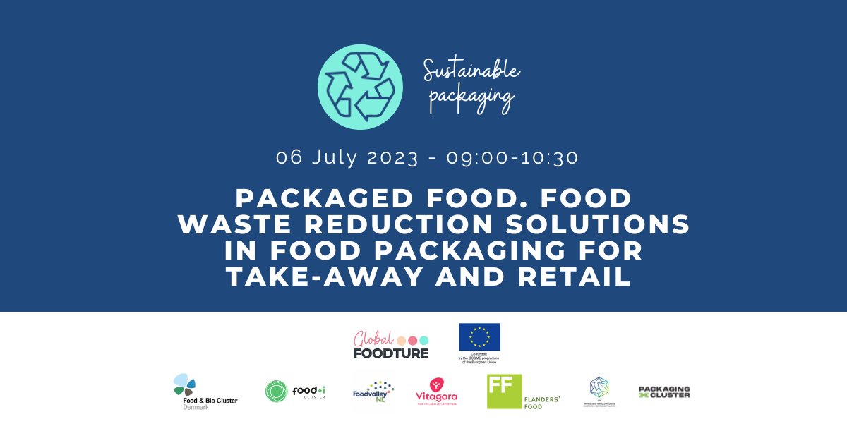 @GFoodture Save the date 📅 06th July 2023, 09:00 CET

#Webinar #PackagedFood. Food waste reduction solutions in food packaging for #takeaway and #Retail 
Do not miss it!! Register here: globalfoodture.b2match.io

#COSME #EU #GlobalFoodture #GoInternational #Internationalization