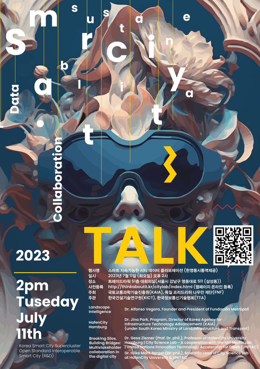Smart Sustainable City with Data Collaboration TALK (스마트 지속가능한 시티 데이터 콜라보레이션 토크)
일시: 2023년 7월 11일 오후 2시 (1시부터 등록)
장소: 트레이드타워 51층 대회의실(서울시 강남구 영동대로 511 (삼성동))
사전등록: thinkaboutit.kr/citylab/index.…