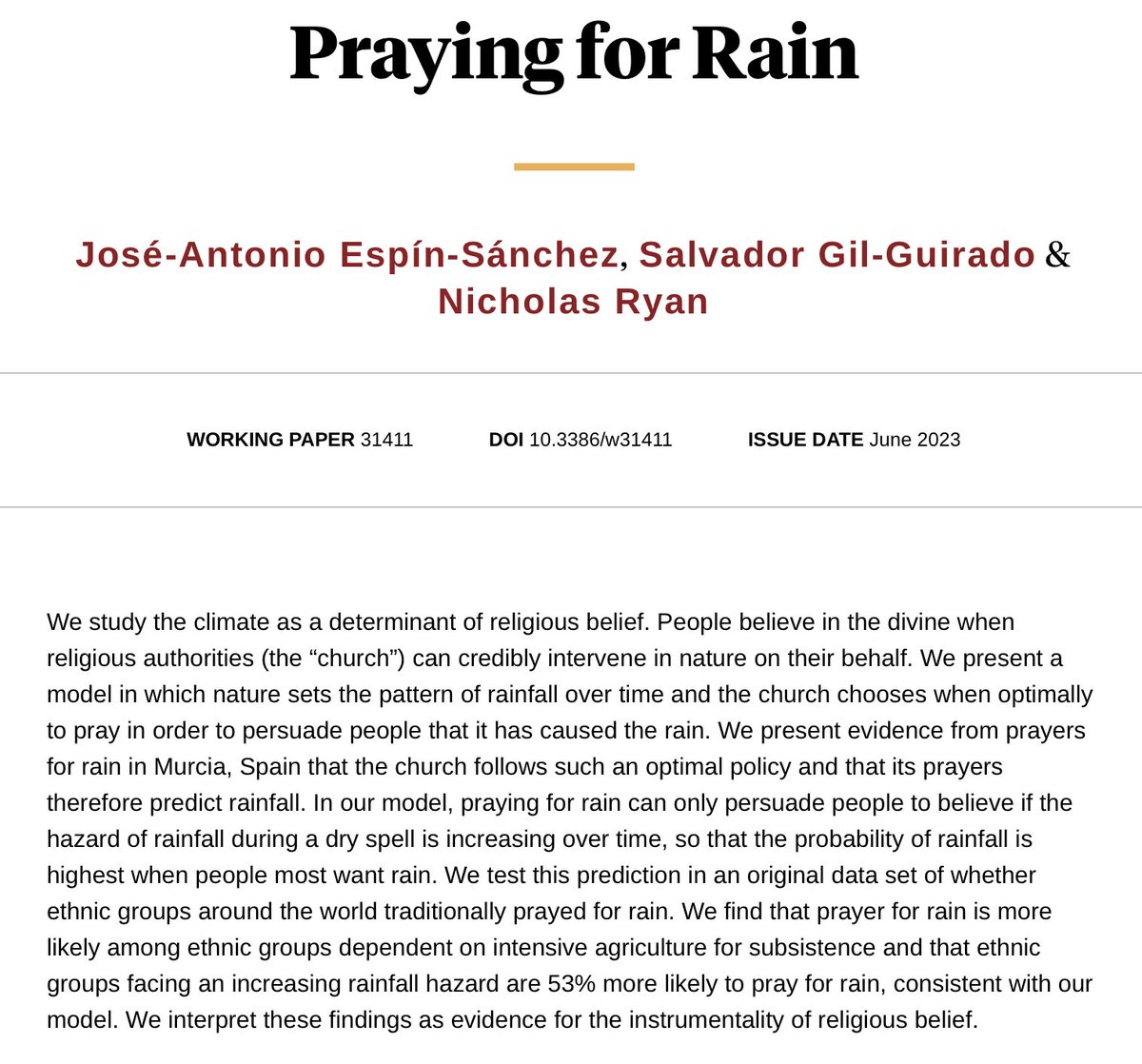 I've been telling people about this paper for a while, it's sooooo neat. Prayers for rain only 'work' in places where the probability of rain is increasing in the length of the dry spell ---> so these places have more religious belief. nber.org/papers/w31411