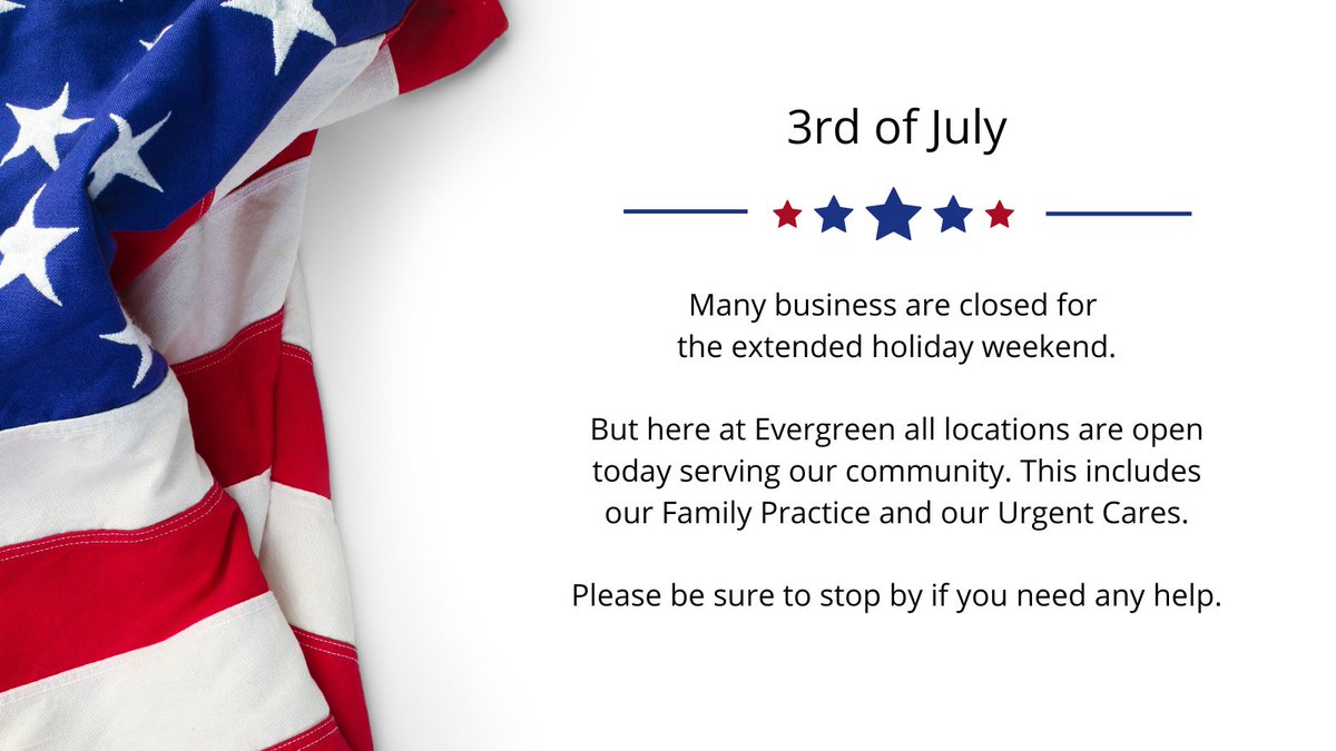 EFMRoseburg's tweet image. Many business are closed for the extended holiday weekend. But here at Evergreen all locations are open today serving our community. This includes our Family Practice and our Urgent Cares. Please be sure to stop by if you need any help. 
#July3rd #OpenForYou #HealthcareMatters