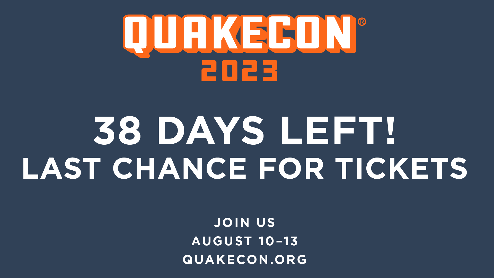 QuakeCon on Twitter "LAST CHANCE for tickets! Registration closes on