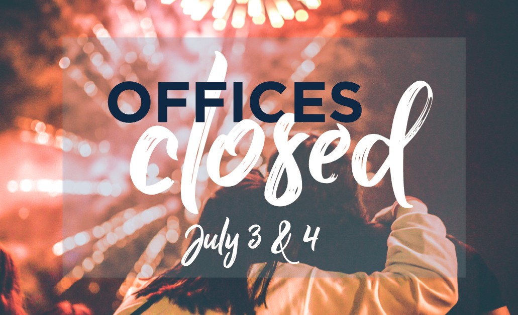To provide our colleagues with well-deserved time to celebrate with their loved ones, TrueNorth offices will be closed on both Monday, July 3rd and Tuesday, July 4th in observance of Independence Day.