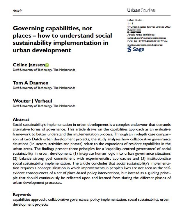 New paper by <a href="/celine__janssen/">Céline Janssen</a>, Tom A. Daamen, and Wouter Jan Verheul: 'Governing capabilities, not places – how to understand social sustainability implementation in urban development' 
ow.ly/V96g50P2p3i
#SocialSustainability #UrbanDevelopment