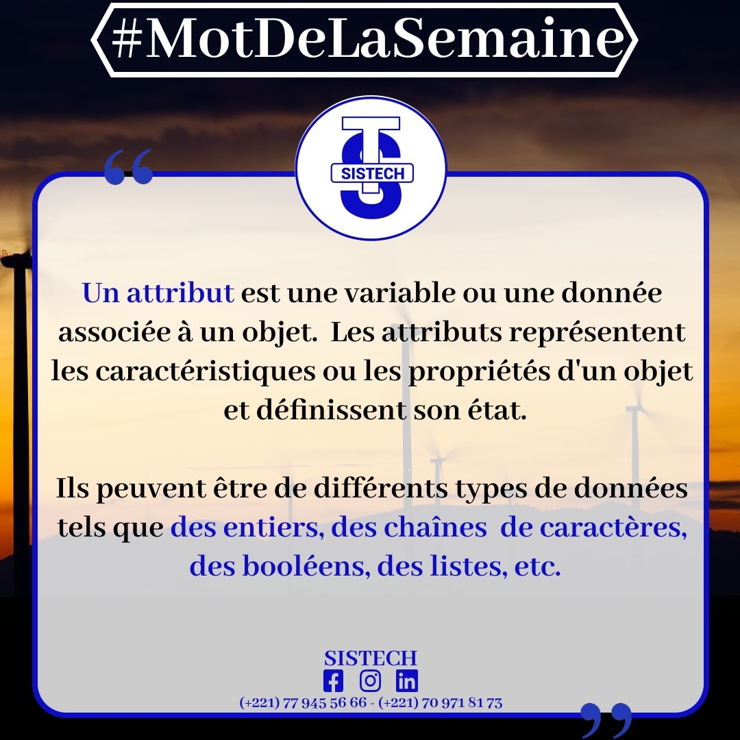 SISTECH221's tweet photo. Un attribut est une variable où une donnée associée à un objet. Les attributs représentent les caractéristiques ou les propriétés d'un objet et définissent son état. 

#BonDebutDeSemaine😚
#MotDeLaSemaine 💡 https://t.co/dGhyqTy2es