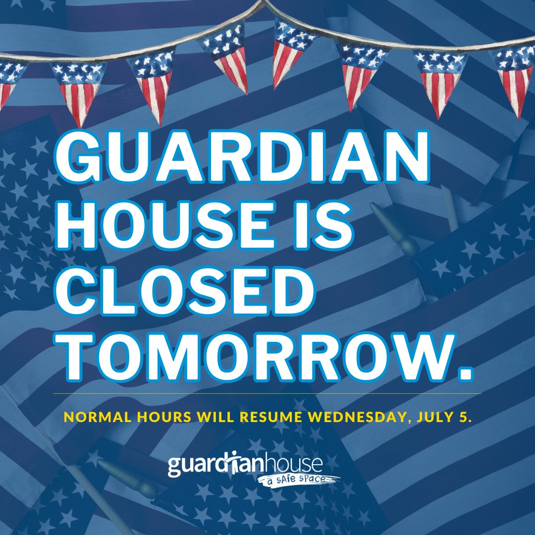In observance of the Fourth of July, Guardian House will be closed tomorrow, July 4. We will resume normal hours on Wednesday, July 5.

Wishing you a safe and happy 4th! 🎆✨