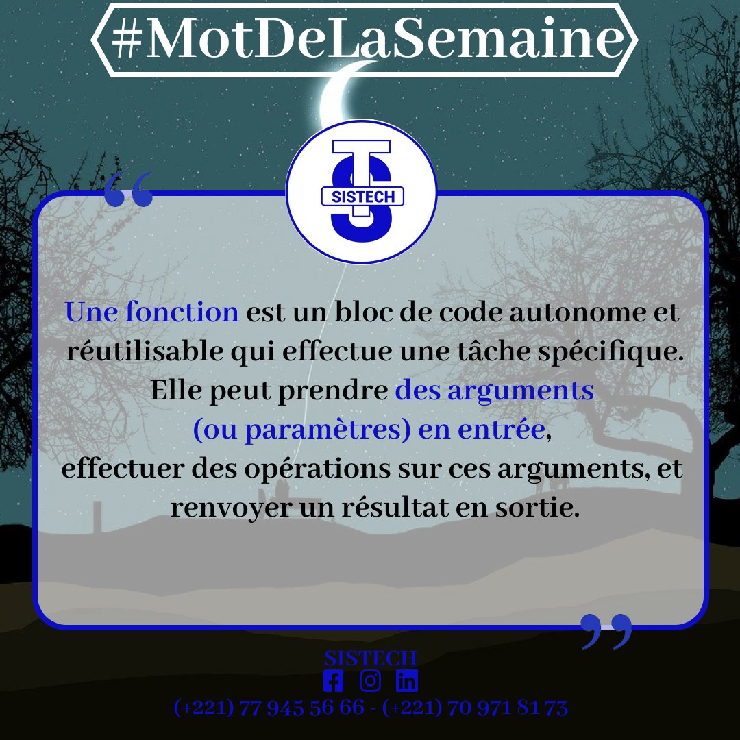 SISTECH221's tweet photo. Une fonction est un bloc de code autonome et réutilisable qui effectue une tâche spécifique. 

Elle peut prendre des arguments (ou paramètres) en entrée, effectue des opérations sur ces arguments, et renvoyer un résultat en sortie. 
#BonDebutDeSemaine😚
#MotDeLaSemaine 💡 https://t.co/1DXKRZuzEv