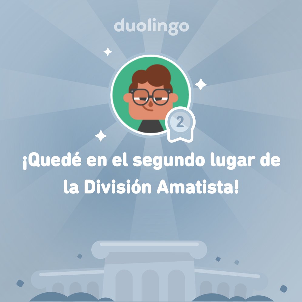 NaftaliChase's tweet photo. ¡Quedé en el segundo lugar de la División Amatista en @Duolingo! https://t.co/8e9dhbrQfj