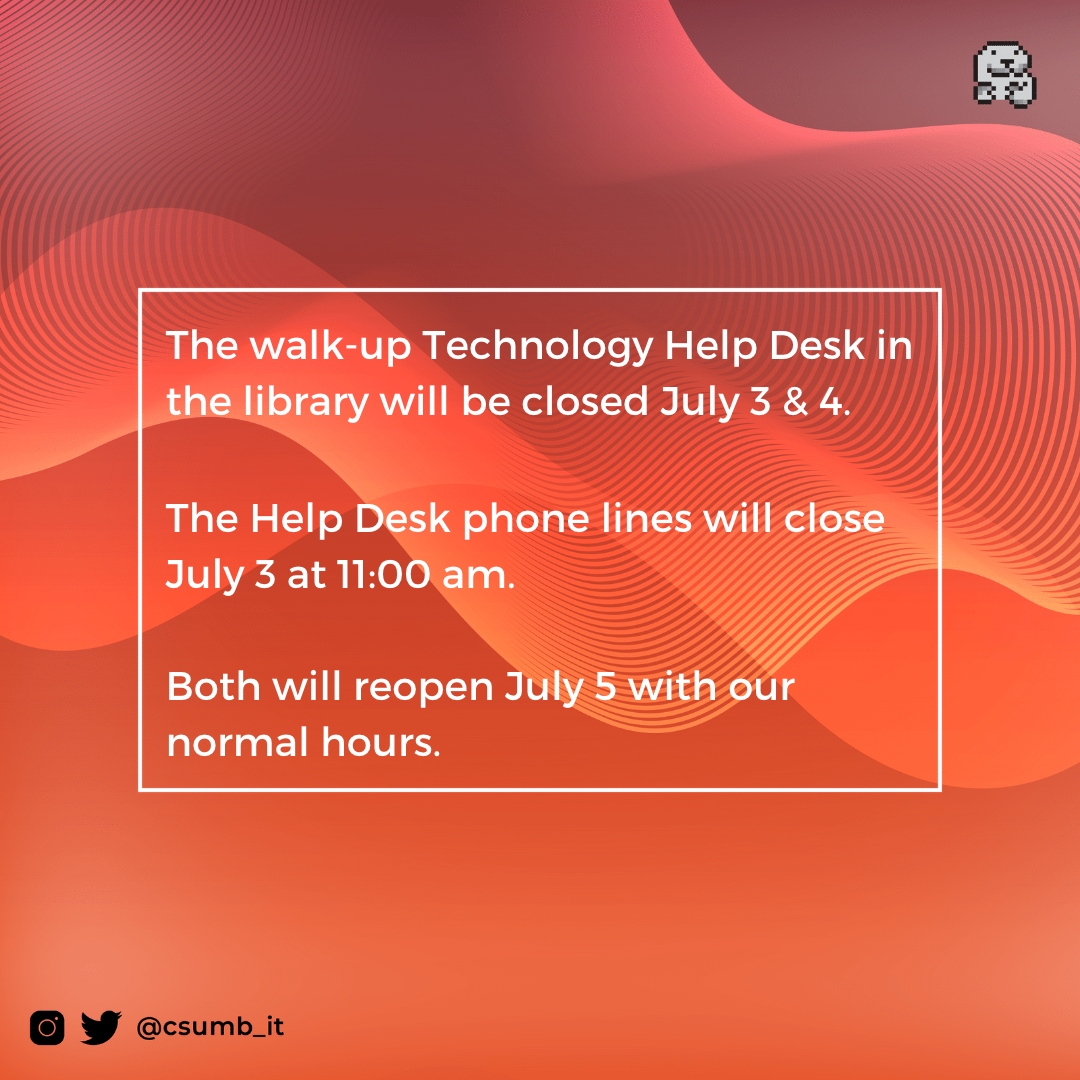 csumb_it's tweet image. Good morning #CSUMB Otters!

#YouOtterKnow the Library #TechnologyHelpDesk will be closed July 3 and 4!

The Help Desk phone lines will close July 3 at 11:00 am.

We will reopen with normal hours on July 5.

Have a happy and safe #4thofjuly Otters!