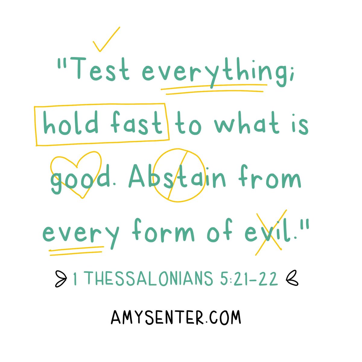"Test everything; hold fast to what is good. Abstain from every form of evil." 
-1 THESSALONIANS 5:21-22 
#1Thessalonians52122 #TestEverything #HoldFastToGood #Discernment #WisdomFromScripture #FaithfulLiving #BiblicalTeachings #SpiritualGuidance #RejectingEvil