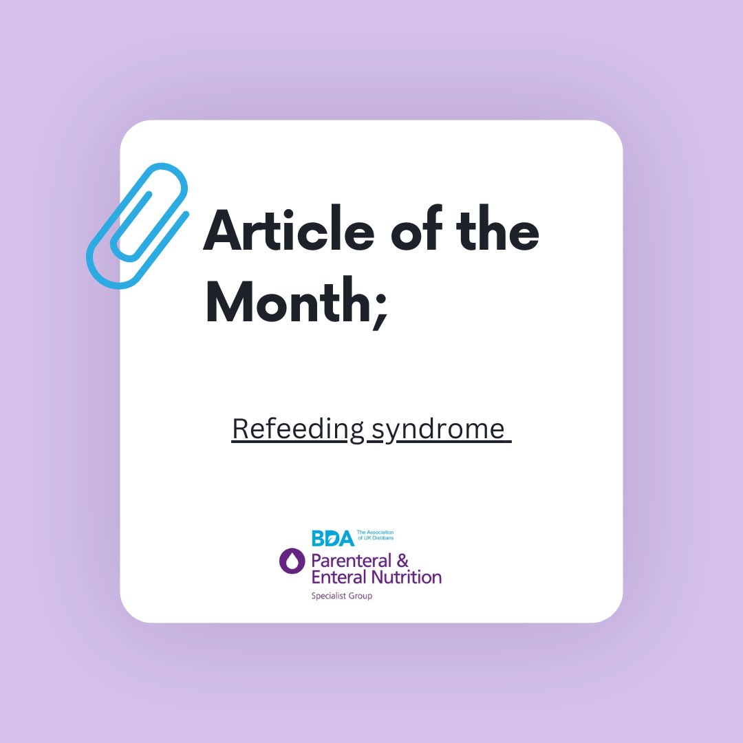 BDA_PENG's tweet photo. Article of the Month is back! This time it is our very own Alison Culkin’s paper on Refeeding Syndrome. #articleofthemonth #PENG #dietetics #refeedingsyndrome https://t.co/jiRJhRh2Ld