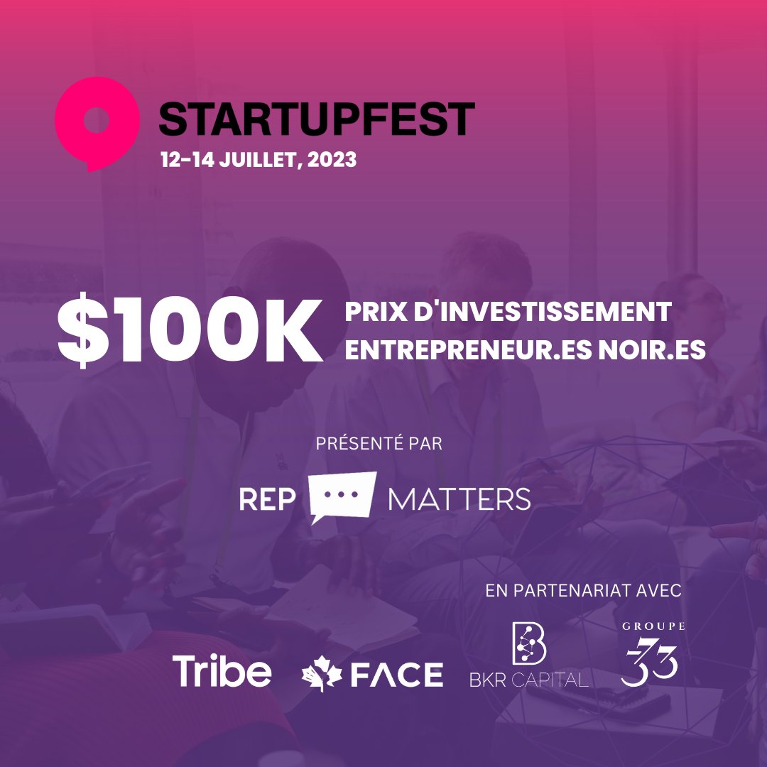 📣@RepMatters_tech et @Startupfest sont fiers d'annoncer le Prix d'Investissement Entrepreneur(es) Noir(es) $100k lors de @startupfest, 12-14 juillet 2023, en partenariat avec @TribeNetwork_ca, @FACECoalition, @BKRCapital et le @Groupe3737. startupfest.com/fr-FR/100k-bla…
#repmatters