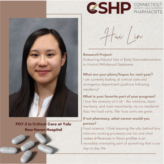 Today we are proud to spotlight resident Hui Lin! Hui is a current PGY-2 at Yale New Haven Hospital and hopes to be at in a critical care or emergency department position next year. Read more about Hui in the graphic. #CSHP #CTPharmacy #CTPharmacists #CTPharmResidents