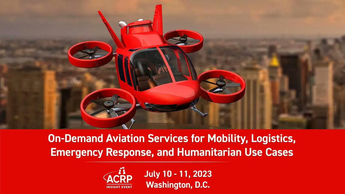 Join ACRP next week for our Insight Event on On-Demand Aviation! Subject matter experts will discuss topics like #AdvancedAirMobility, technological advancements in aviation, and the future needs and challenges of on-demand aviation. #ACRPImpact #Event buff.ly/3p8fHuF