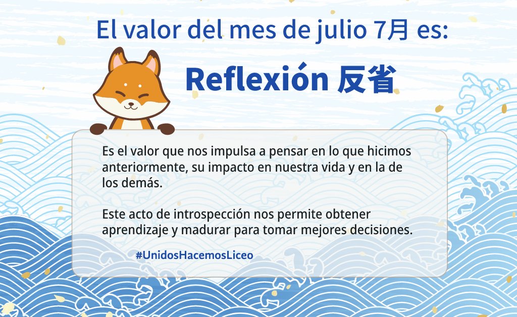 El valor del mes de julio es: Reflexión
７月の価値観は反省です。
Es el valor que nos impulsa a pensar en lo que hicimos anteriormente, su impacto en nuestra vida y en la de los demás.
liceomexicanojapones.edu.mx/es/el-valor-de…