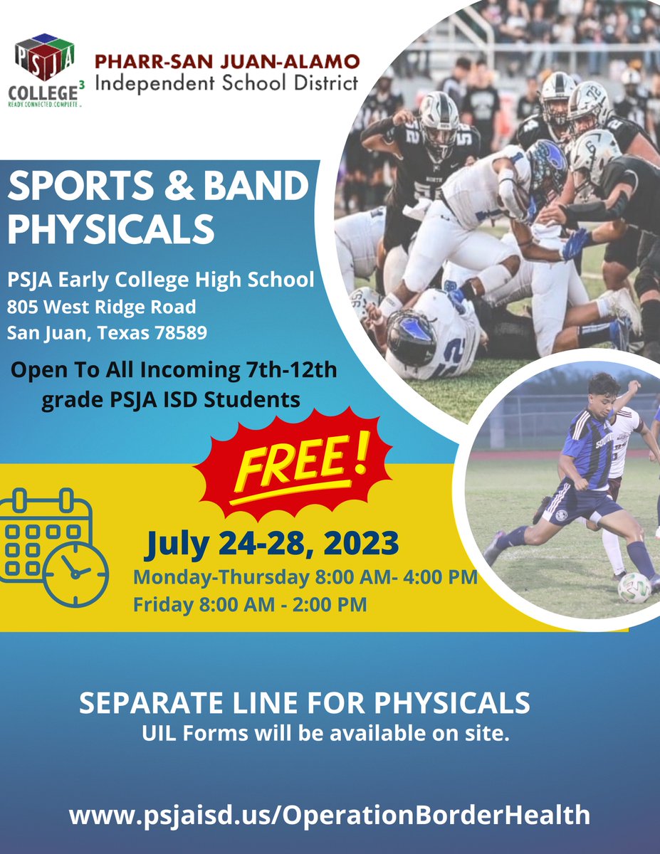 PSJAISD's tweet image. Free sports and band physicals will be offered for all PSJA ISD students July 24-28, 2023, at PSJA Early College High School (805 W. Ridge Rd., San Juan TX, 78589).

Open to all incoming 7th - 12th grade PSJA ISD students. UIL forms will be available on-site.

#PSJAFamily