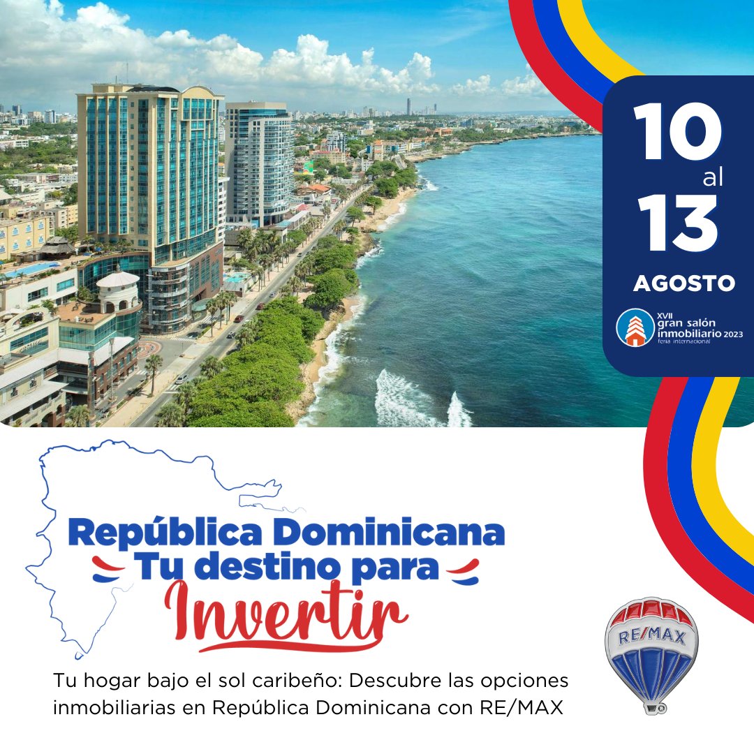 Remax_RD's tweet photo. Prepárate Colombia porque RE/MAX República Dominicana estará presentando las mejores oportunidades de inversión inmobiliaria en esta hermosa isla.
Nos vemos en la XVII edición del Gran Salón inmobiliario en Corferia, Colombia. Del 10 al 13 de Agosto.#feriainmobiliaria #remaxrd https://t.co/cgRVt9oCvi