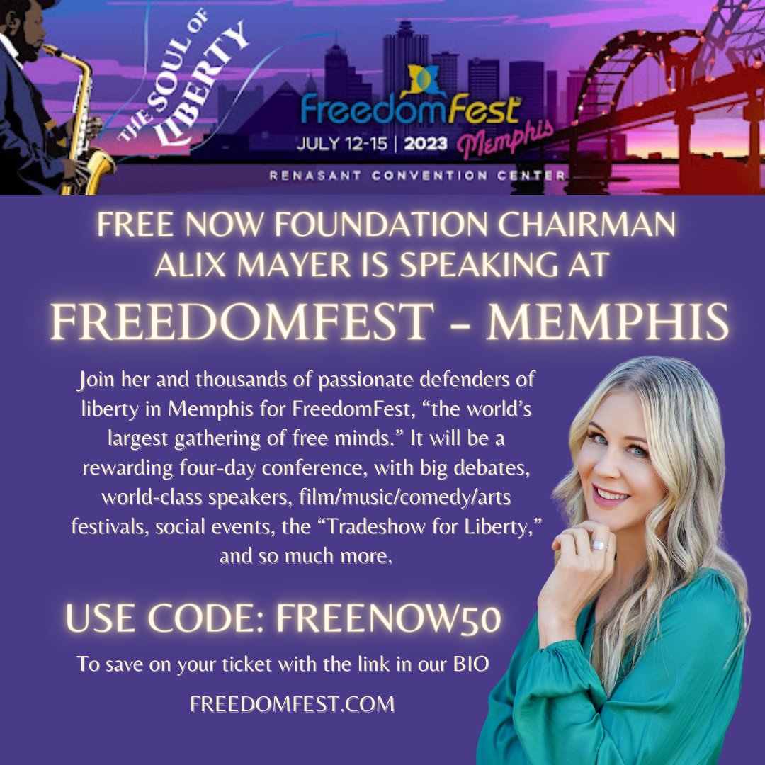 Join our Chairman, Alix Meyer, and thousands of passionate defenders of liberty in Memphis for <a href="/TheFreedomFest/">FreedomFest</a> July 12-15, 2023. It's the "world's largest gathering of free minds." 
Learn more and sign up at freedomfest.com