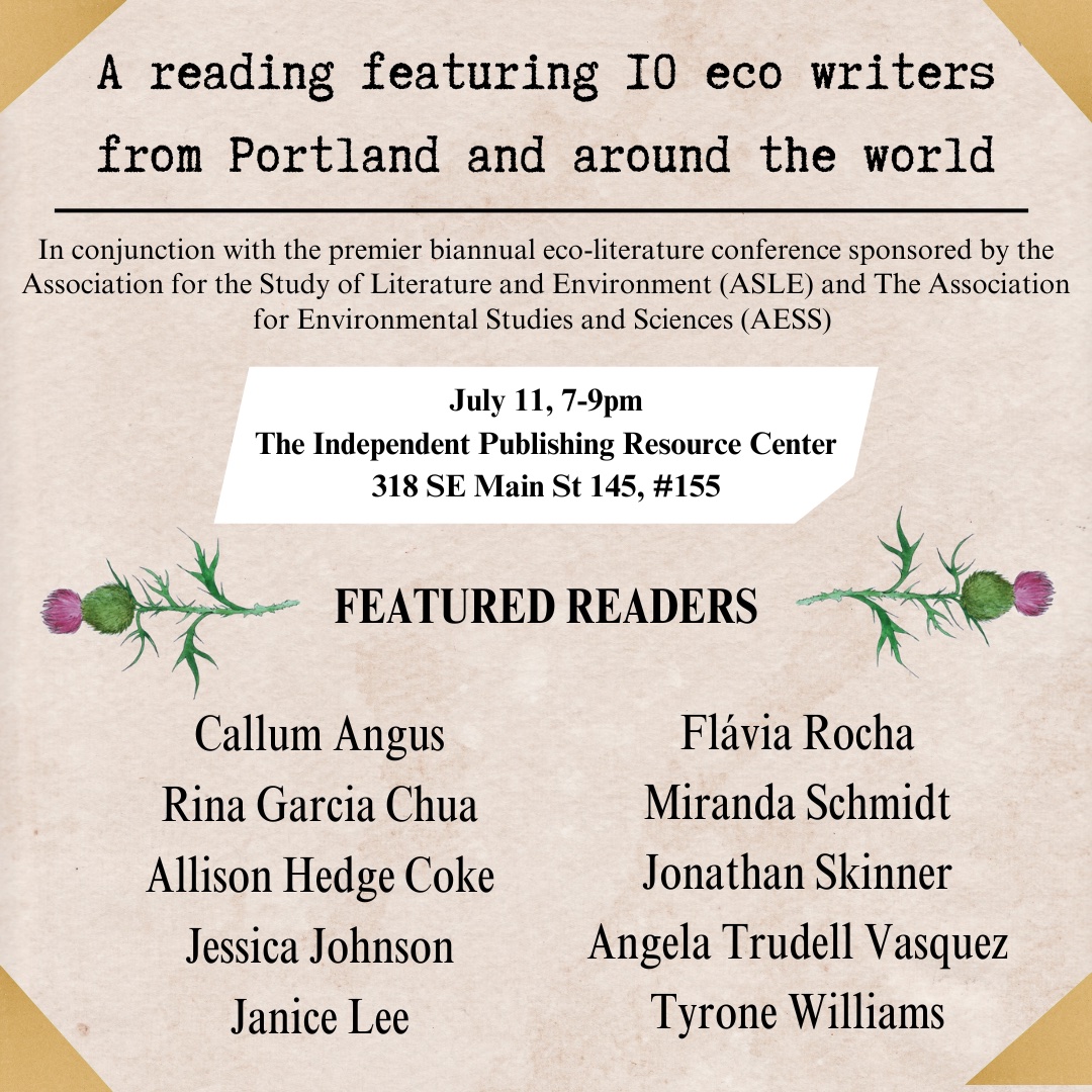 Dear Portland, OR: Join us for this blockbuster reading @IPRC in association with the @ASLE_US conference with @twilightrenegad, @ecopoetics, @AllisonHedgeCok , @RinaGarciaChua, @JJoPDX , @diddioz