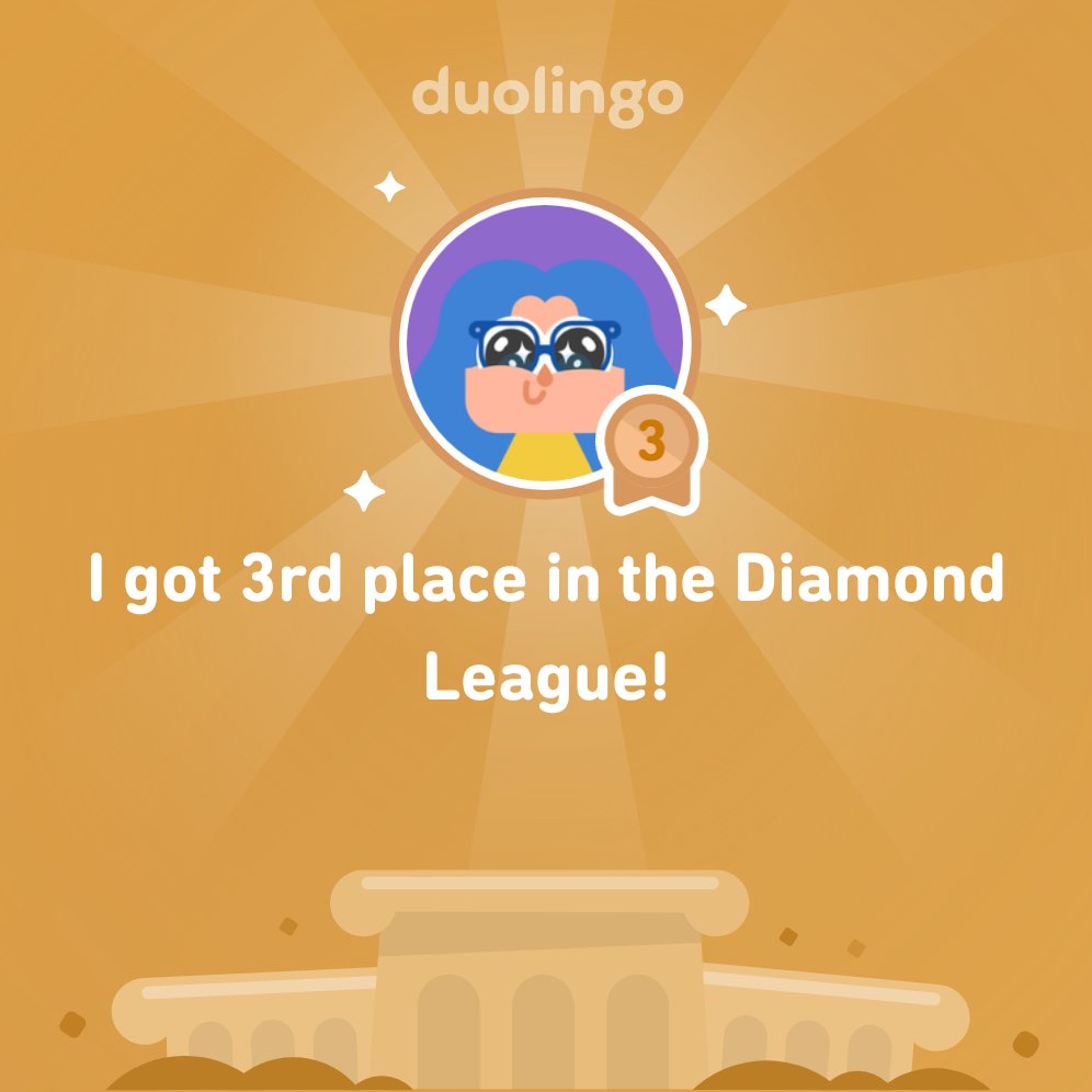 fibrozombie's tweet photo. I finished 3rd place in Diamond League on @Duolingo! https://t.co/61ALmSuZHh