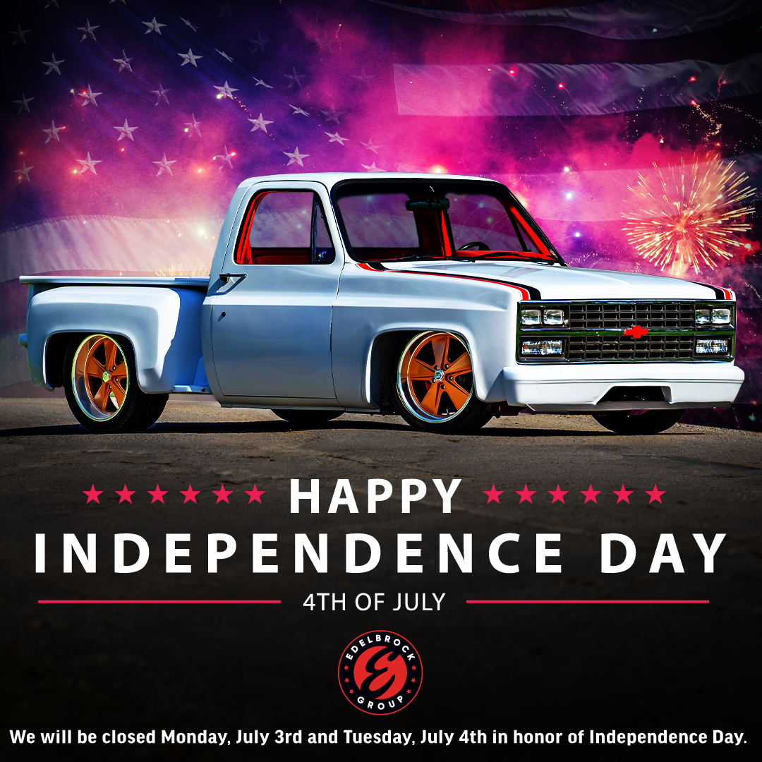 EdelbrockGroup's tweet photo. From all of here at the Edelbrock Group, we hope you have a safe and happy 4th of July https://t.co/l9meQQWvJE