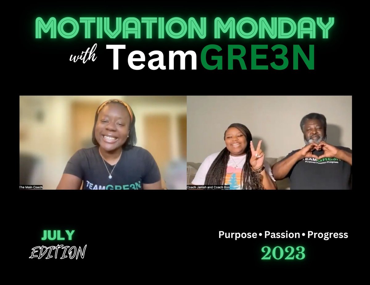 TeamGRE3N's tweet photo. Happy July, Family! We are so appreciative of Coach Vini Boo and Coach Janiah joining us for July's edition of Motivation Mondays. https://t.co/710pVCAVQO