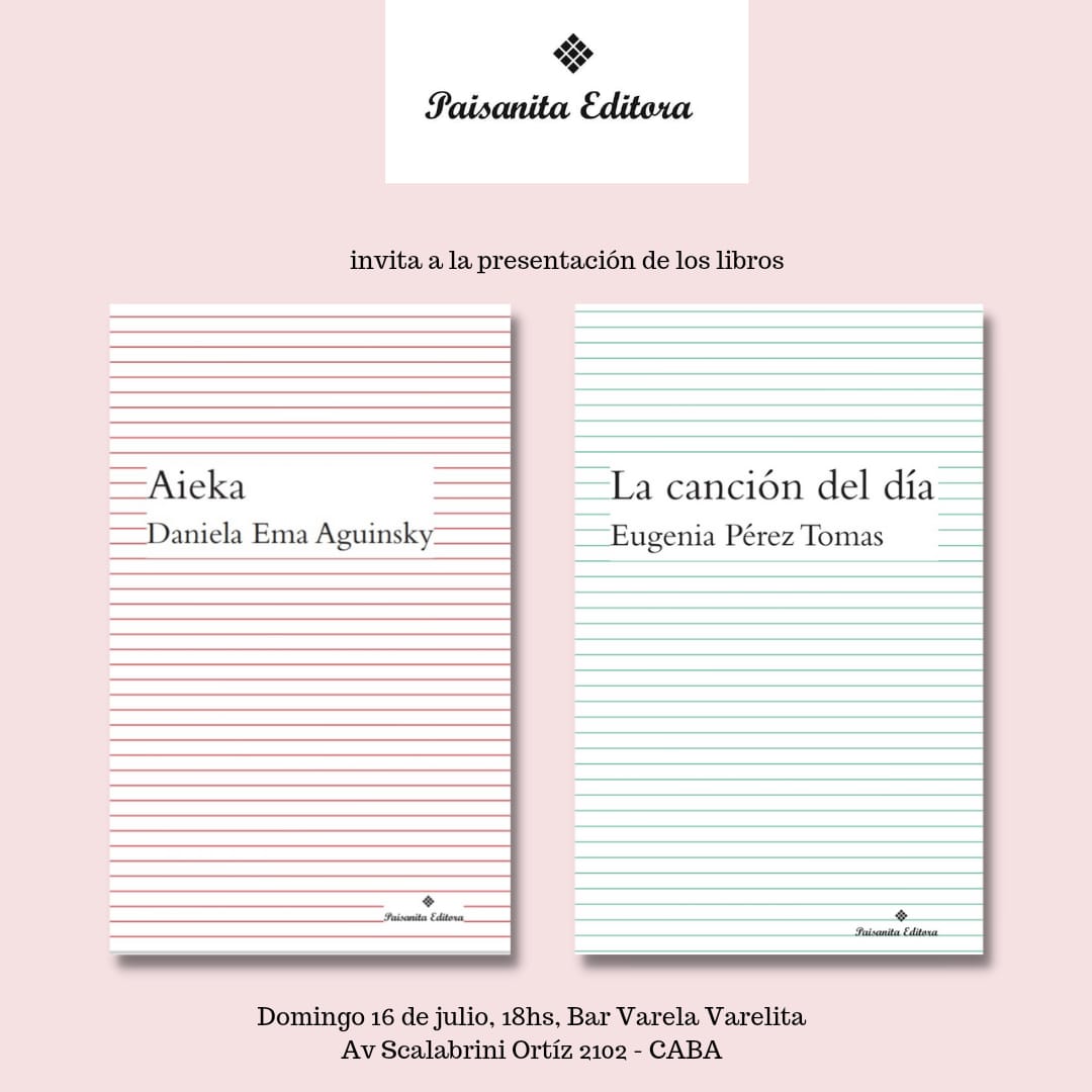 laglu's tweet photo. El domingo 16 presentamos #Aieka  Junto a La canción del día de Euge Pérez Tomas, estrenos de Paisanita Editora - ya en las librerías de todo el país! - invitadísimos ❤️ https://t.co/caXlkuvx8b