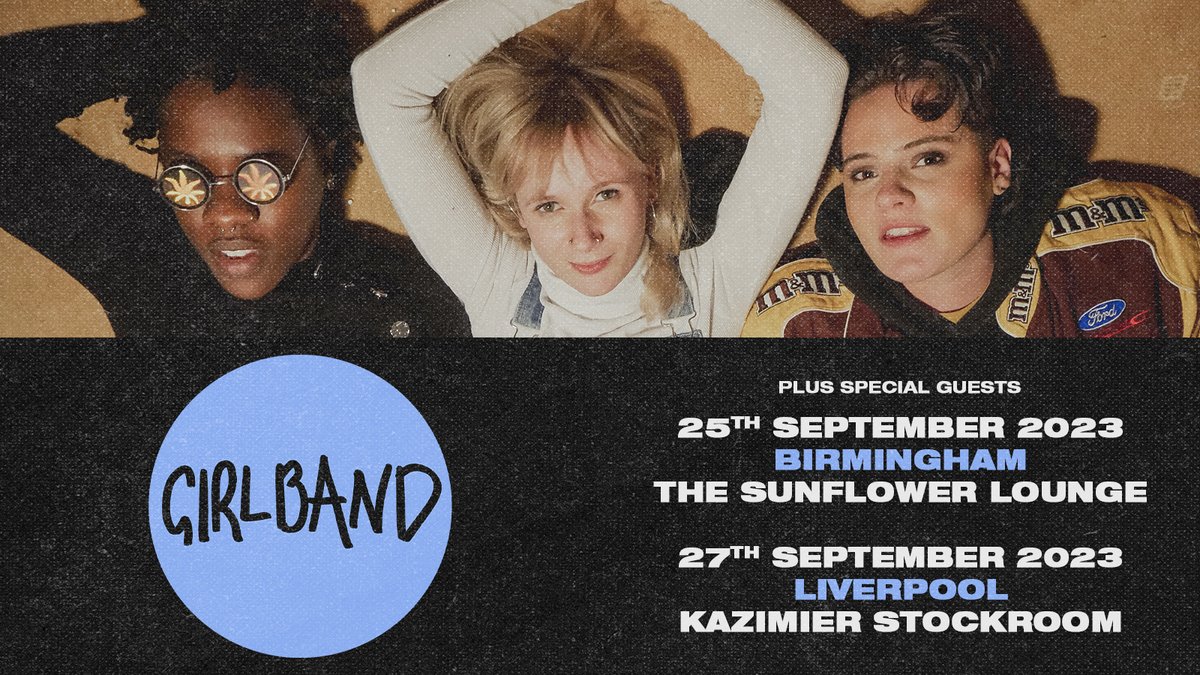 NEW: Alternative trio #Girlband will play shows at Birmingham’s @Sunflowerlounge and Liverpool’s @KazStockroom in September 💥 Snap up tickets tomorrow in our #LNpresale at 6pm 👉 livenation.uk/ISaM50P1LvF