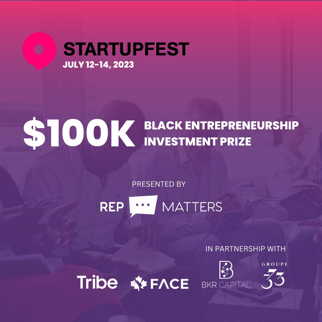 BKRCapital's tweet image. 📣@RepMatters_tech and @Startupfest are proud to announce the $100k Black Entrepreneurship Investment Prize at Startupfest, July 12-14 2023, in partnership with @TribeNetwork_ca, @1FaceCoalition, @BKRCapital, and @Groupe3737. startupfest.com/100k-black-ent…

#repmatters #startupfest2023