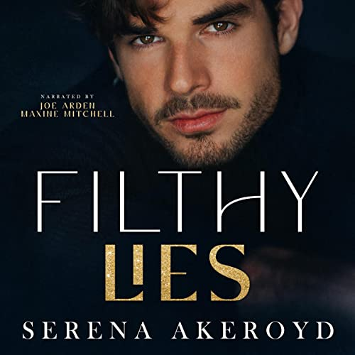 Happy Audio Release Day!
Filthy Lies
By <a href="/SerenaAkeroyd/">Serena Akeroyd</a> 
Narrated by <a href="/TheRealJoeArden/">Joe Arden</a> and <a href="/NarratorMaxine/">Maxine Mitchell</a>