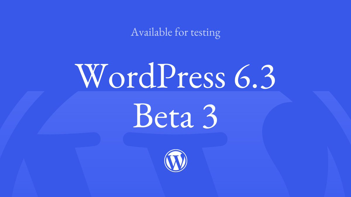 WordPress's tweet image. 📣 The WordPress 6.3 Beta 3 is here! Help test new features today. wordpress.org/news/2023/07/w…

#WordPress #WordPressRelease