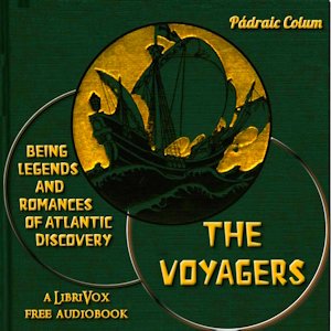 librivox's tweet photo. New #LibriVox #audiobook The Voyagers: Being Legends and Romances of Atlantic Discovery by Pádraic Colum https://t.co/C1PXR1lp5t #fictio #nautical #legends #history Read by Lynette Caulkins and TR Love https://t.co/fm17BWxR8f