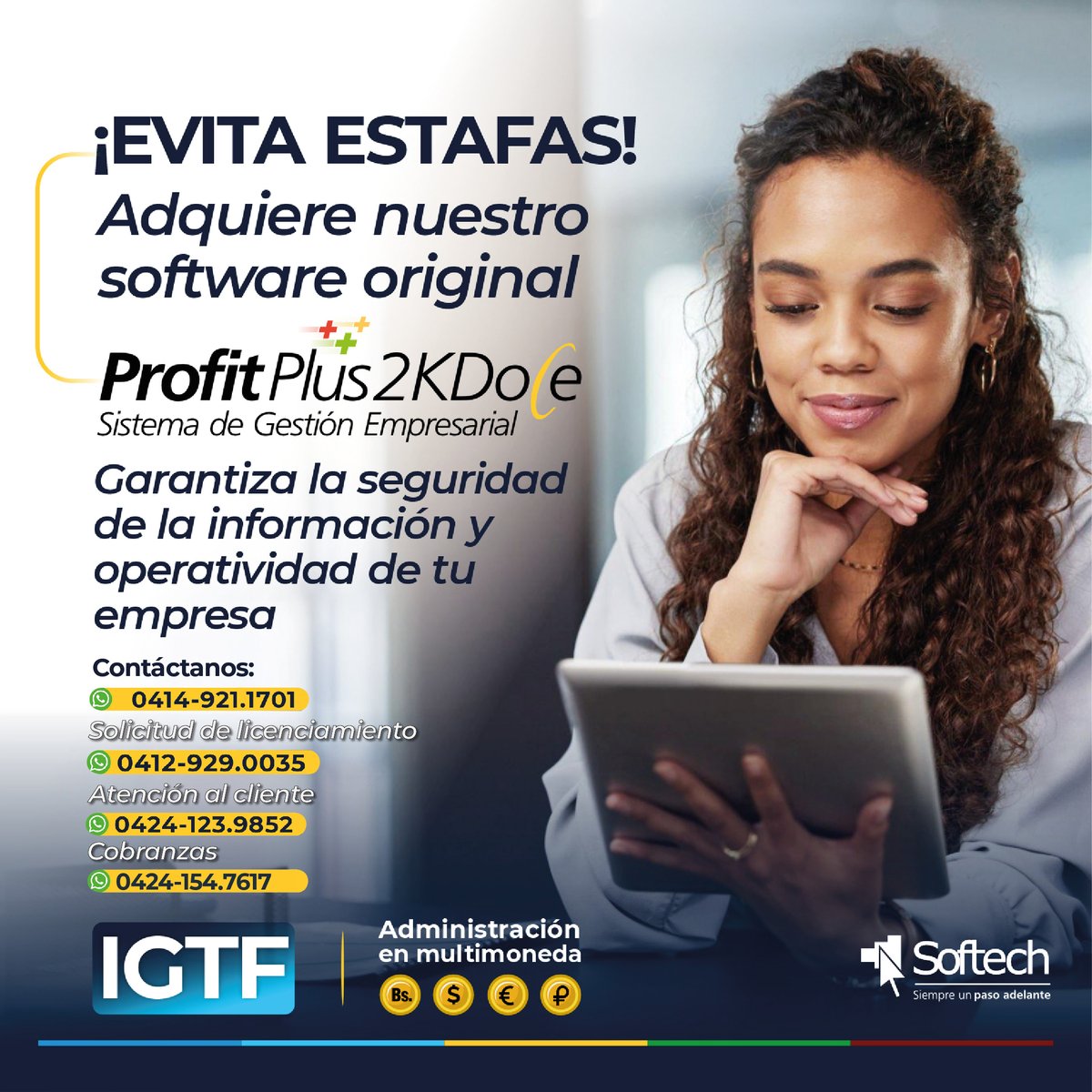 MiProfit's tweet image. ¡No caigas en engaños! Obtén nuestra Suite #ProfitPlus2KDoce original a través de nuestros canales de venta.

Solicitudes de venta:
📲 +58 414-921.1701

Solicitudes de licenciamiento:
📲 +58 412-929.0035

O vía correo electrónico:
📩 info@miprofit.com