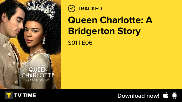 slytherclawft's tweet photo. I've just watched episode S01 | E06 of Queen Charlotte: A Bridgerton Story! https://t.co/XchhN7KJ3B #tvtime https://t.co/o92qczzBbe